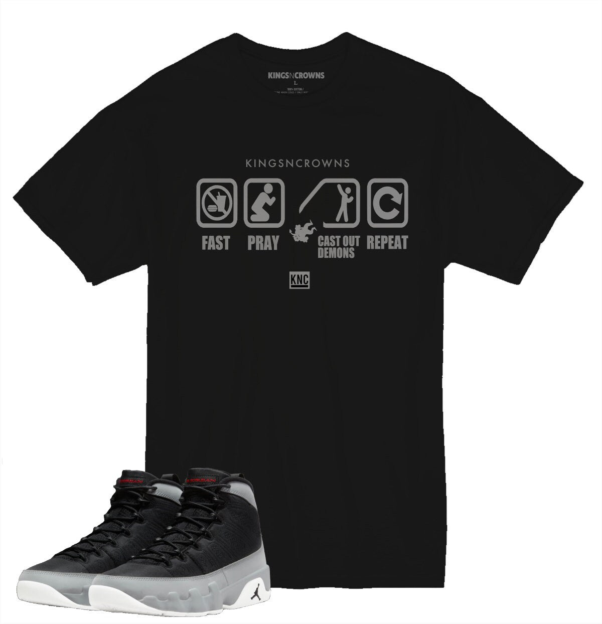Tee shirt to match Air Jordan 9 Particle Grey sneaker. Kings N Crowns knc Fast and Pray
