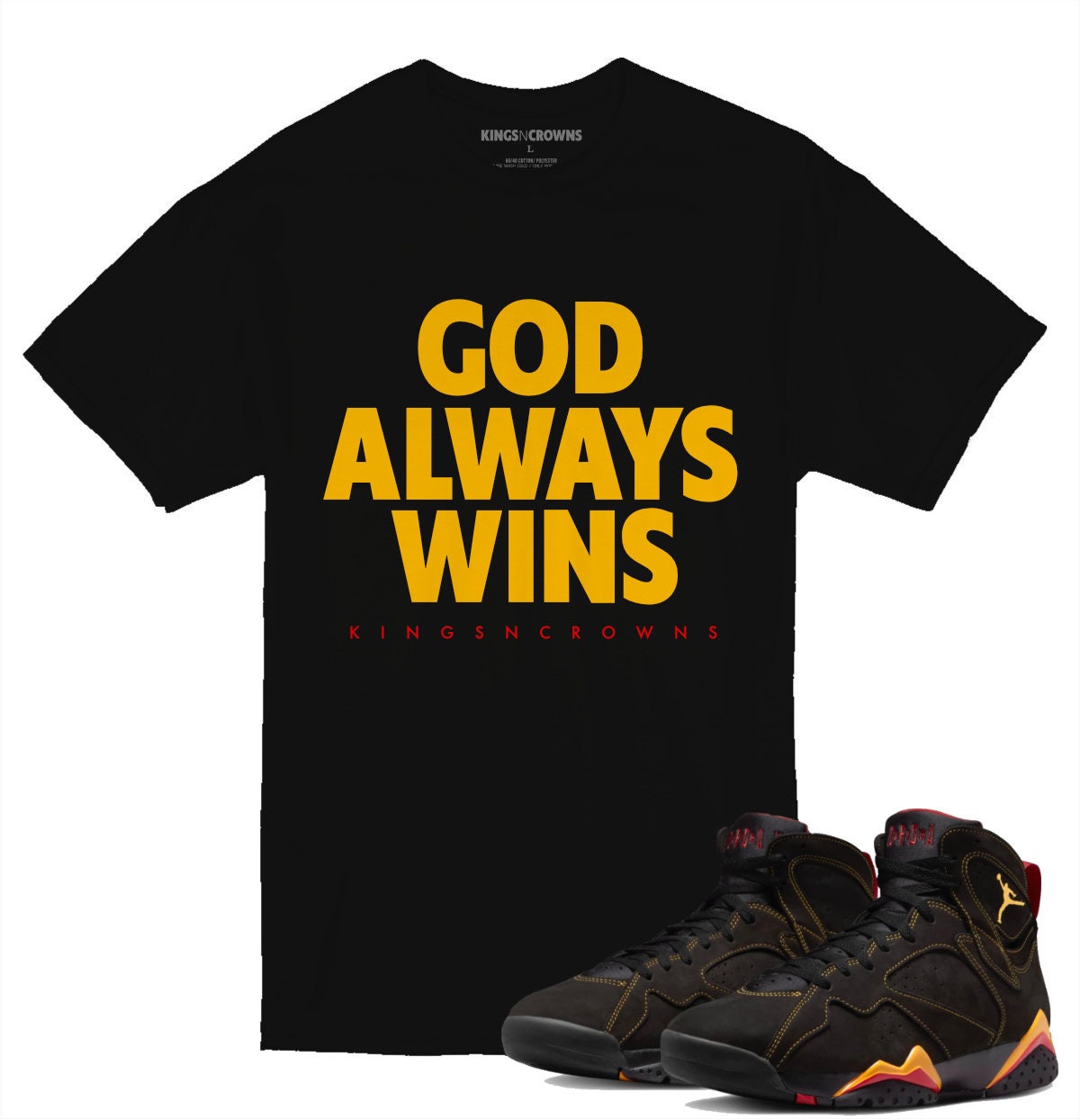 Tee shirt to match Air Jordan 7 Citrus Sneakers Kings N Crowns God Always Wins