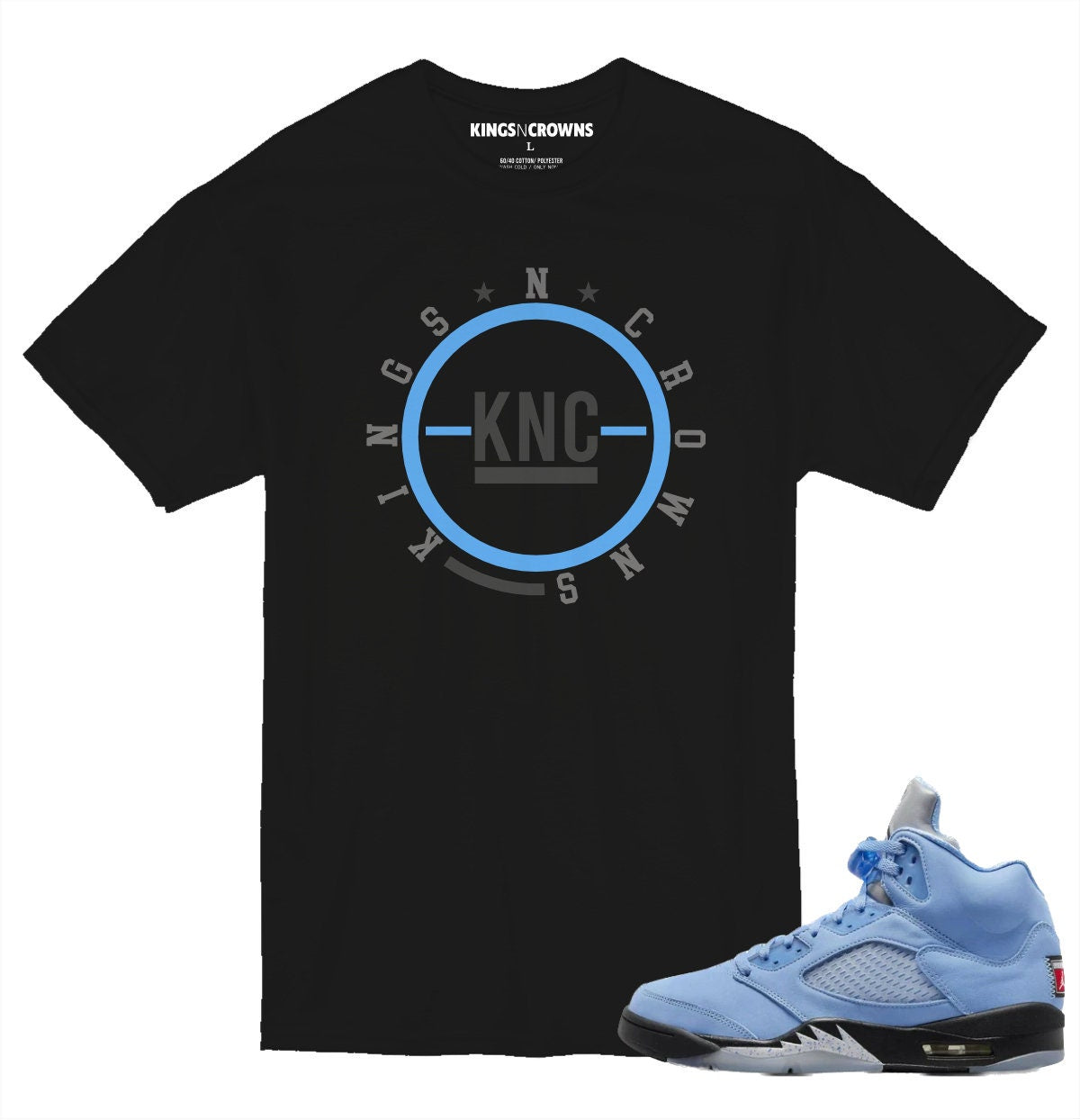 Kings N Crowns Tee shirt to match Jordan 5 UNC University Blue Sneakers. KNC