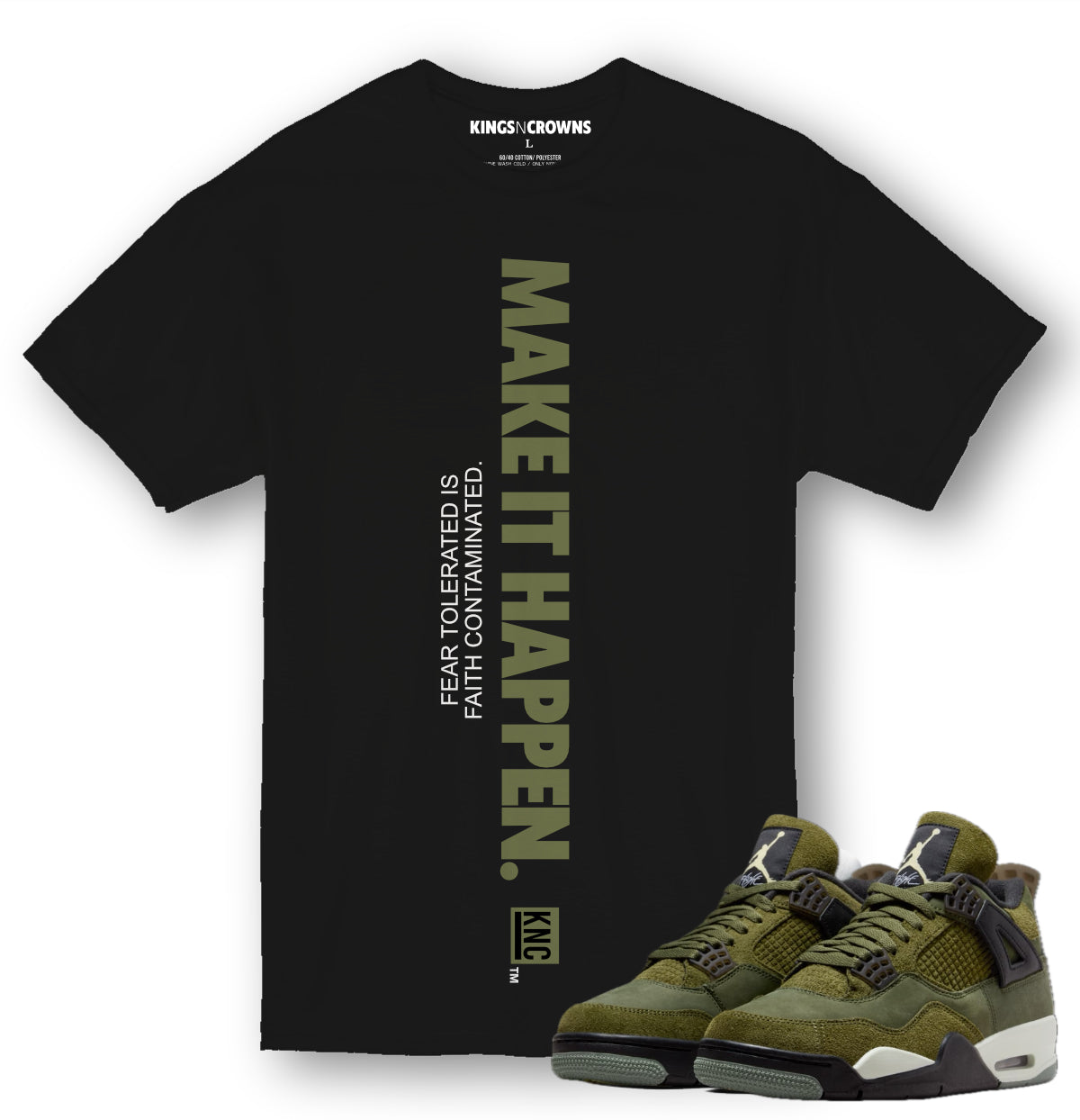 Kings N Crowns Tee shirt to match Air Jordan 4 Craft Olive Sneakers sneaker. Make It Happen