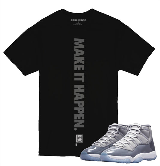 Tee shirt to match Air Jordan 11 Cool Grey sneaker. KNC Make It Happen