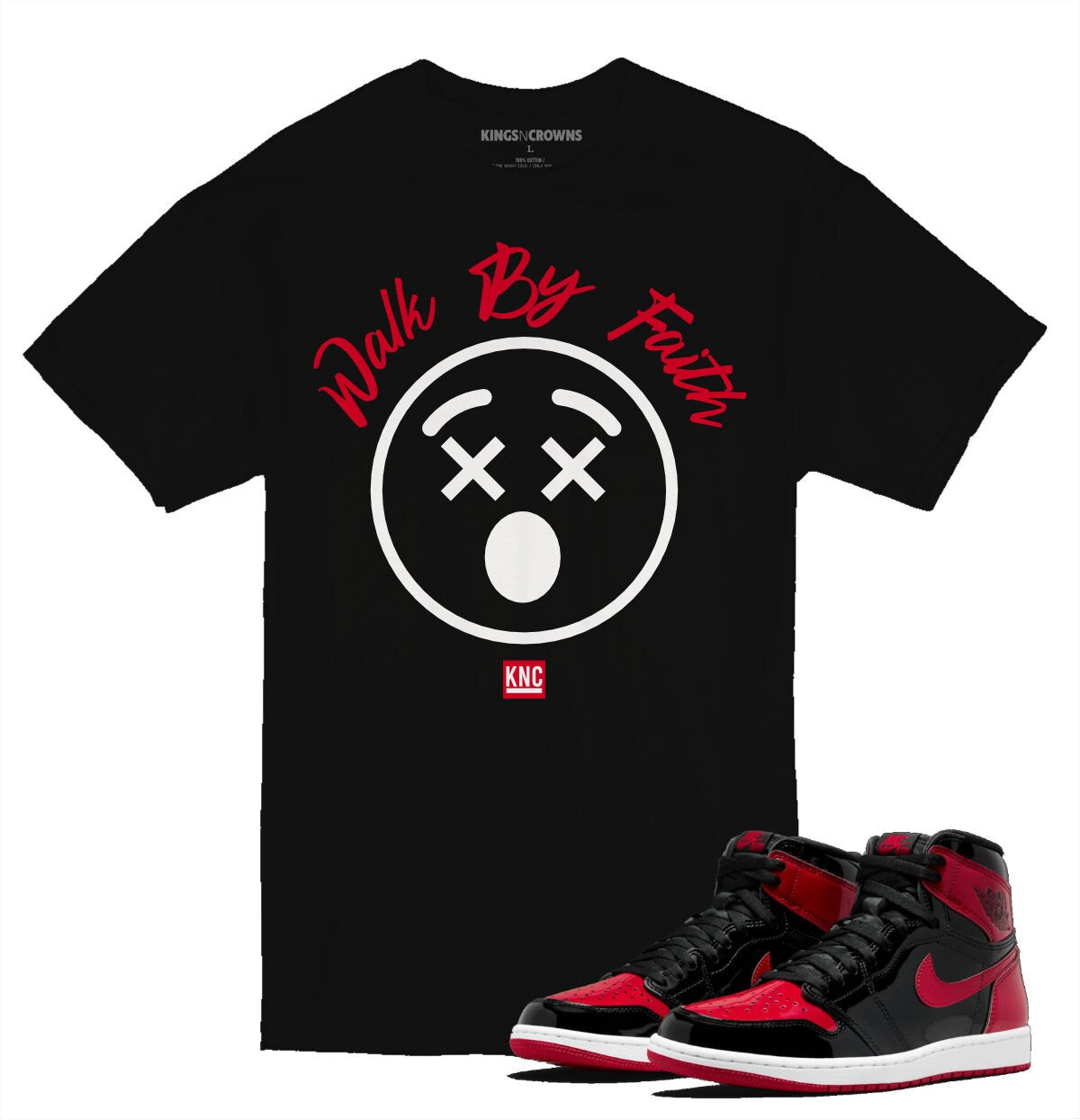 Tee shirt to match Air Jordan 1 Patent Bred Sneakers. KNC Walk By Faith