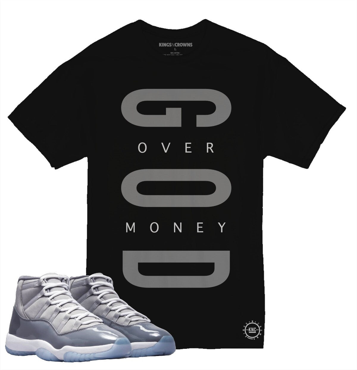 Tee shirt to match Air Jordan 11 Cool Grey sneaker. KNC God Over Money