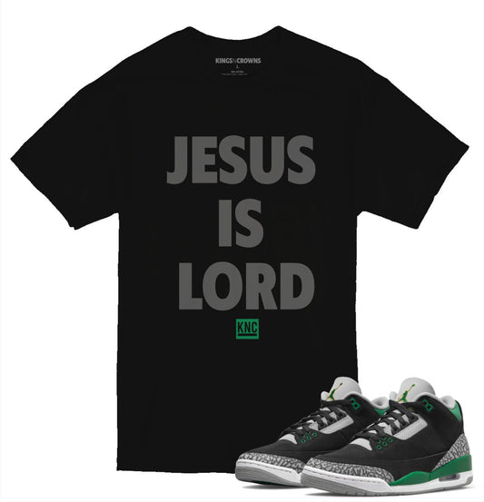 Tee shirt to match Air Jordan 3 Pine Green sneaker. KNC Jesus Is Lord