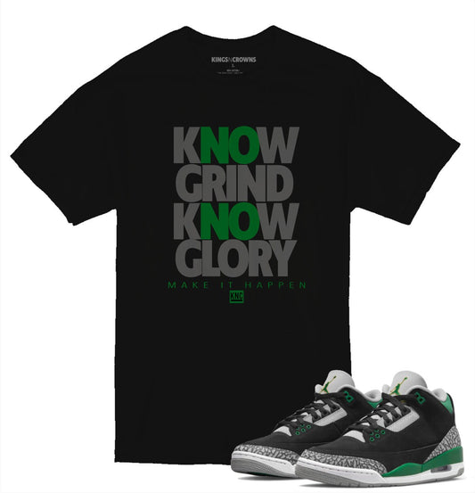 Tee shirt to match Air Jordan 3 Pine Green sneaker. KNC Know Grind Know Glory