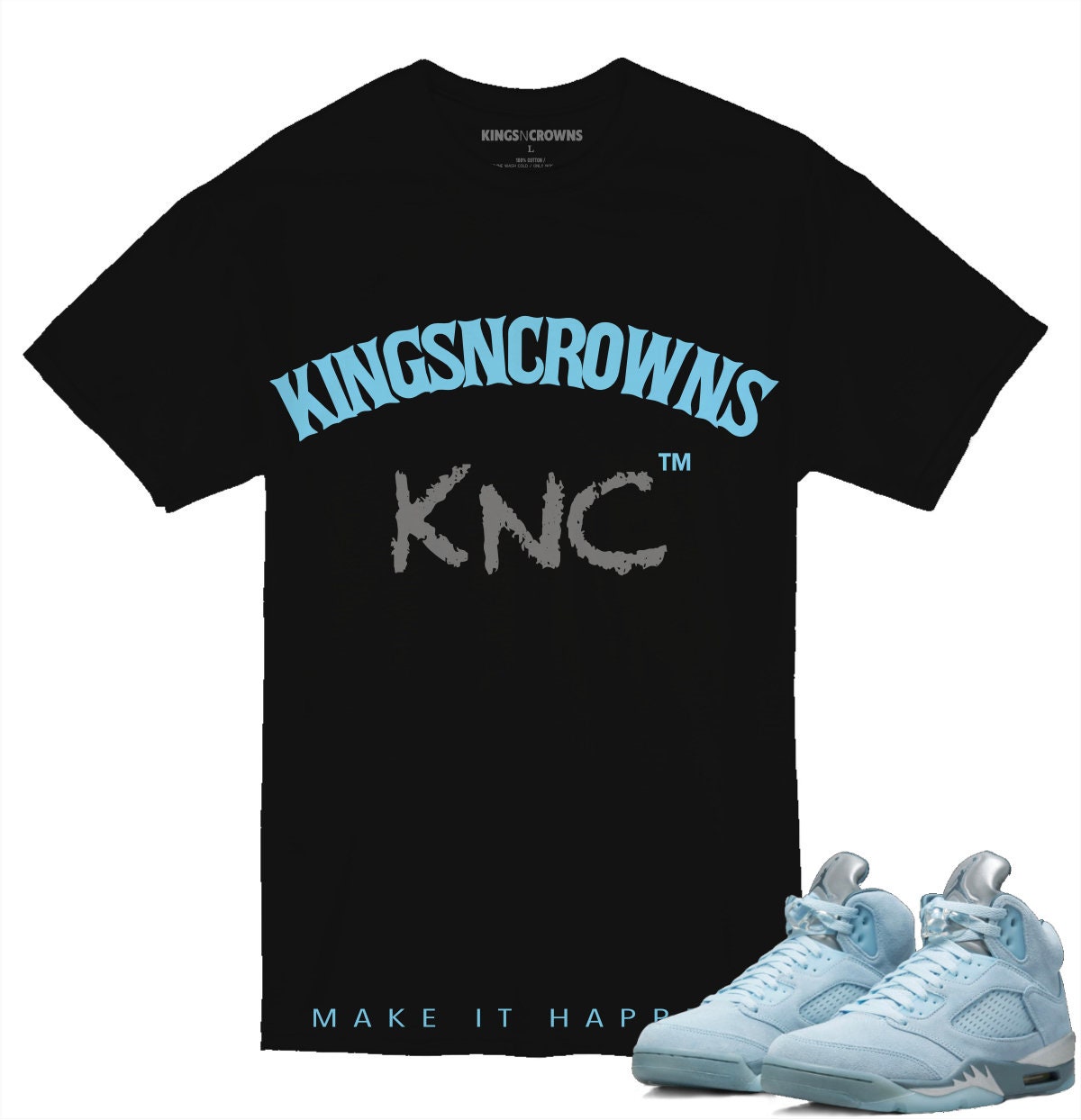 Tee shirt to match Air Jordan 5 Bluebird sneaker. KNC Kings N Crowns