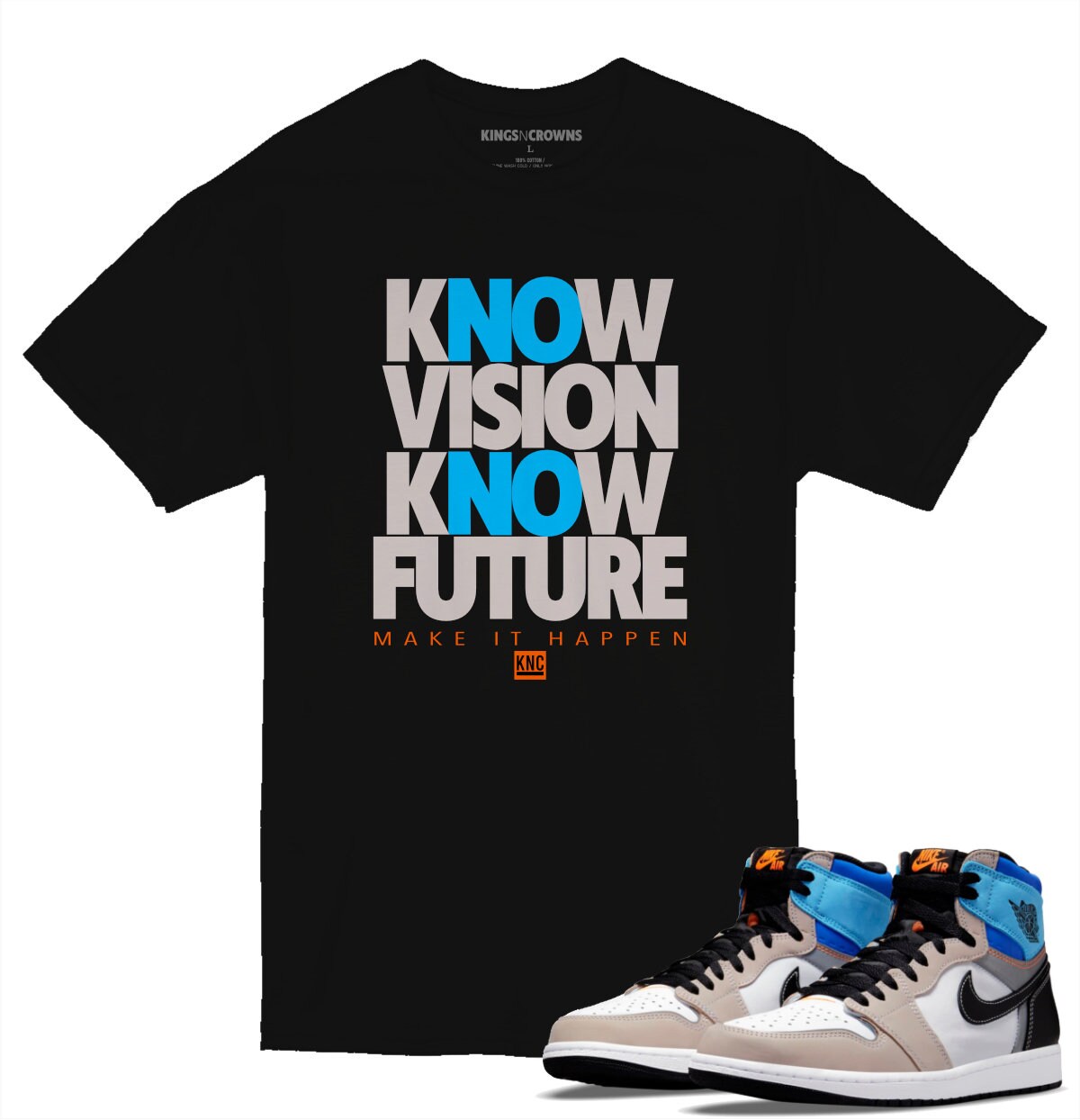 Tee shirt to match Jordan 1 Prototype Sneakers. KNC Know Vision Know Future