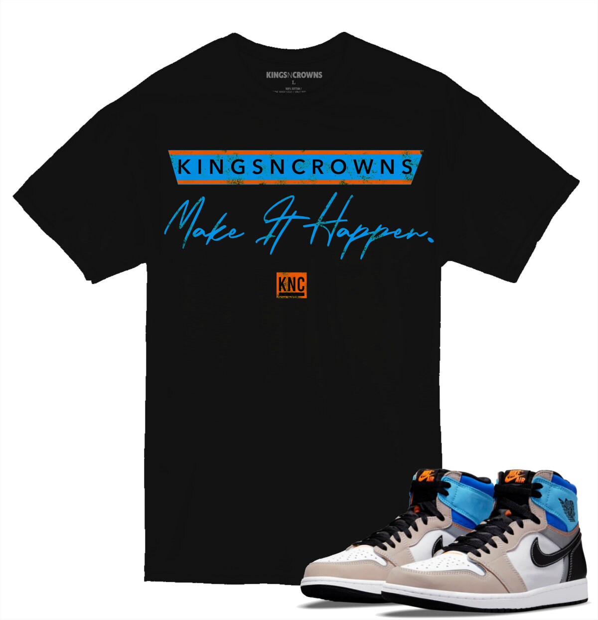 Tee shirt to match Jordan 1 Prototype Sneakers. KNC Make It Happen