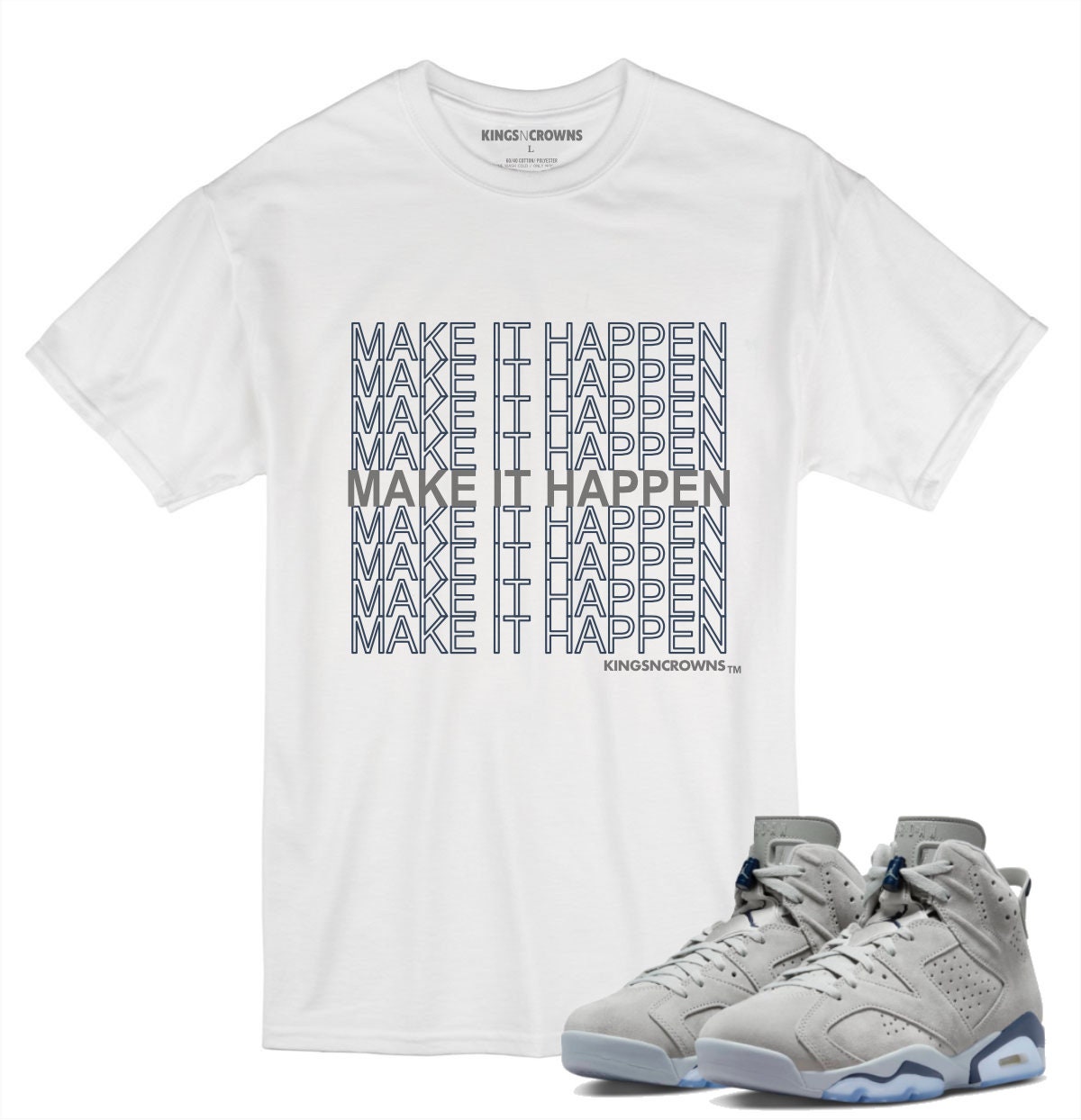 Tee shirt to match Air Jordan 6 Georgetown Sneakers. KNC Make It Happen