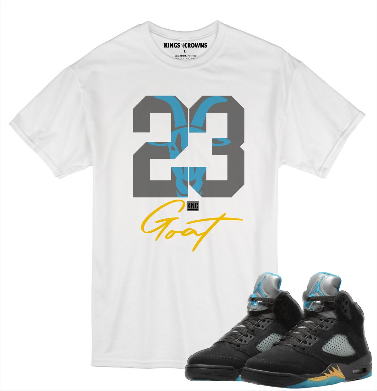 Kings N Crowns Tee shirt to match Jordan 5 Aqua Sneakers. Goat 23