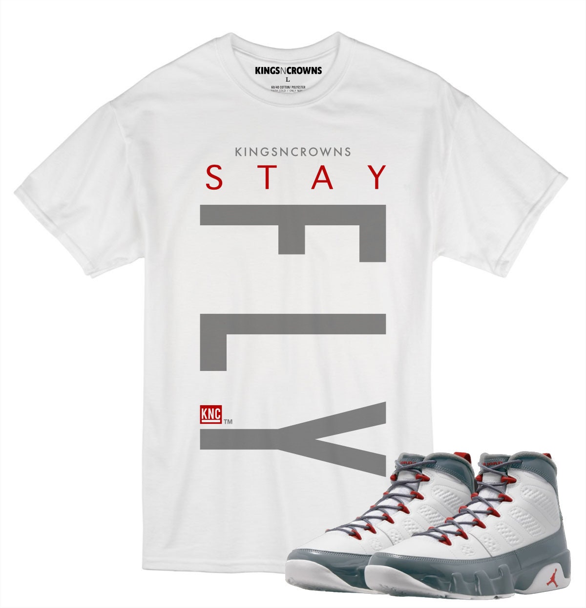 Kings N Crowns Tee shirt to match Jordan 9 Fire Red Sneakers. Stay Fly